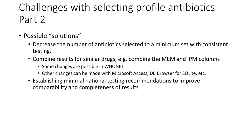 challenges with selecting profile antibiotics 1