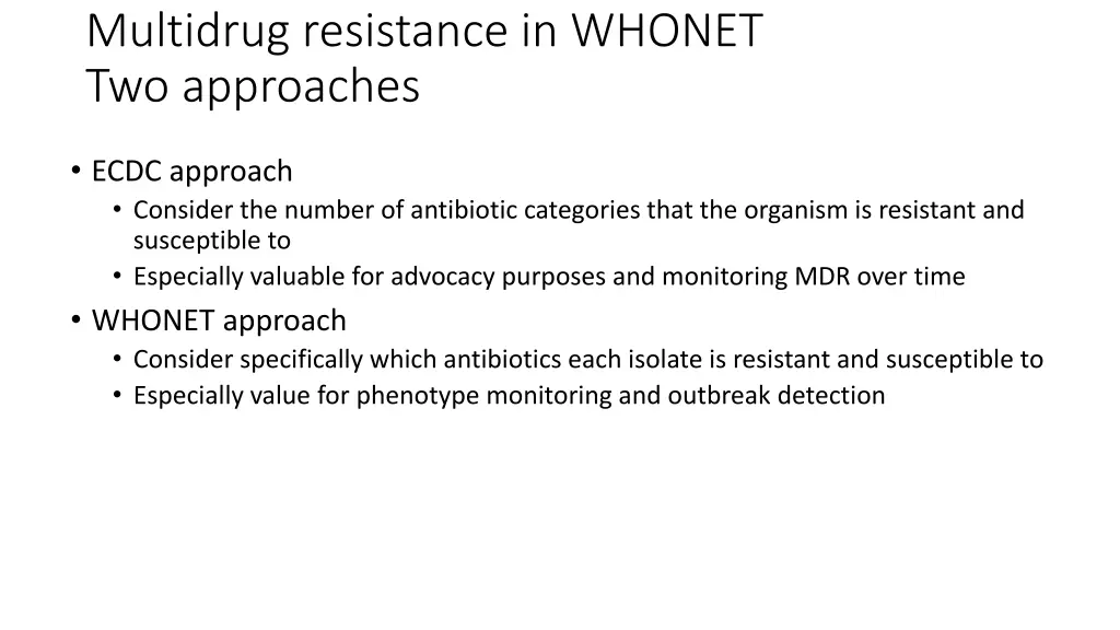 multidrug resistance in whonet two approaches