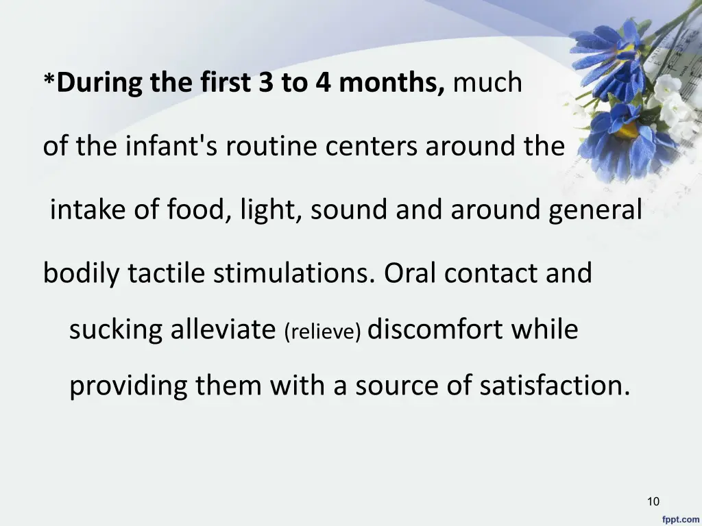 during the first 3 to 4 months much