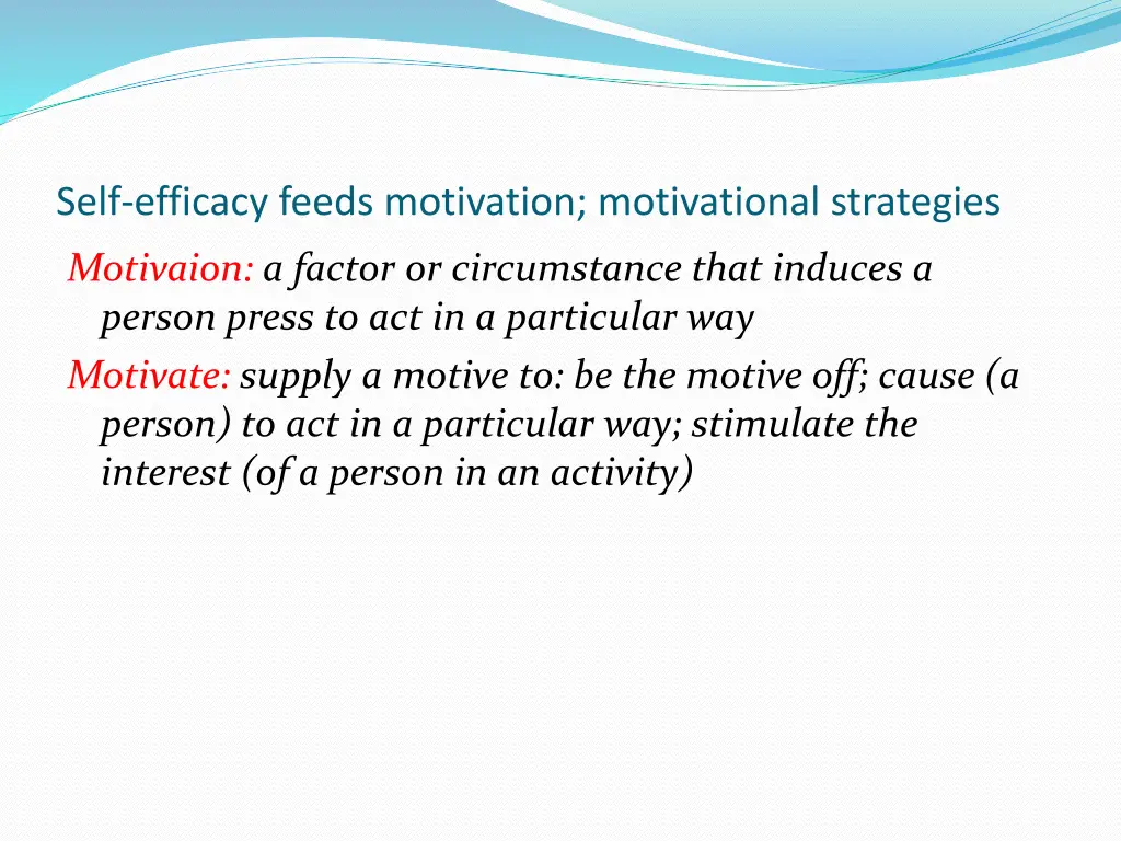 self efficacy feeds motivation motivational