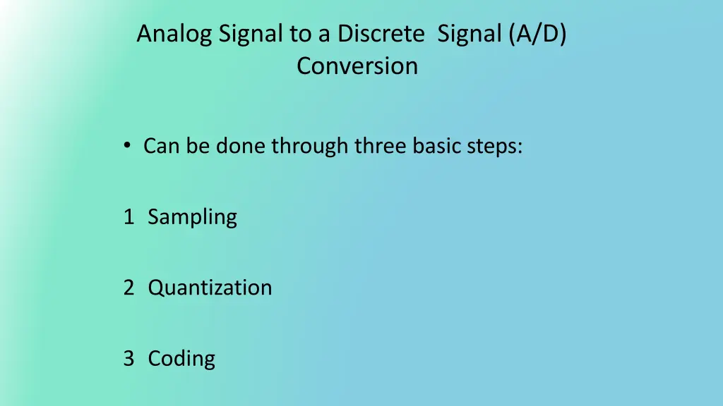 analog signal to a discrete signal a d conversion