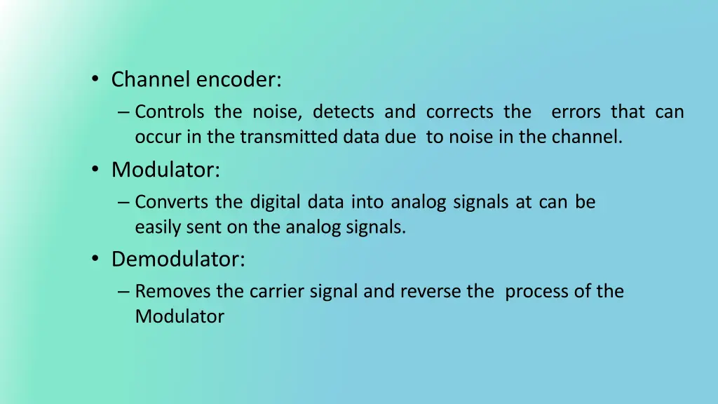 channel encoder controls the noise detects