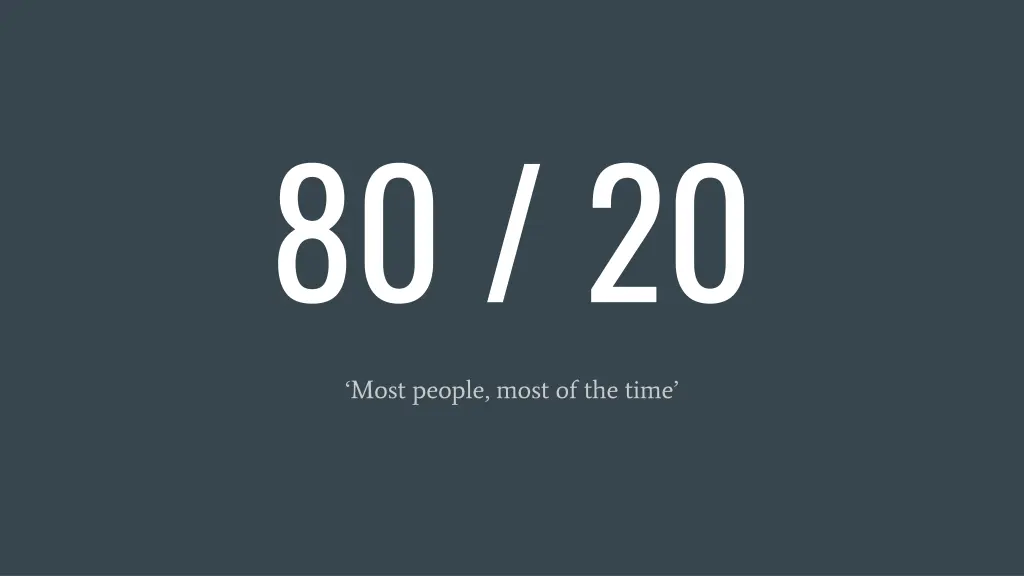 80 20
