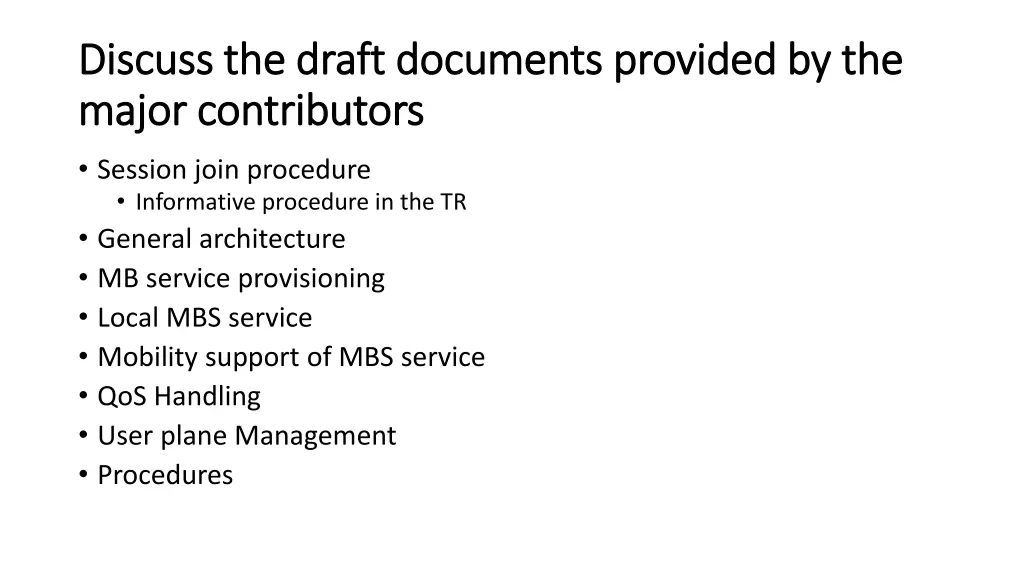 discuss the draft documents provided