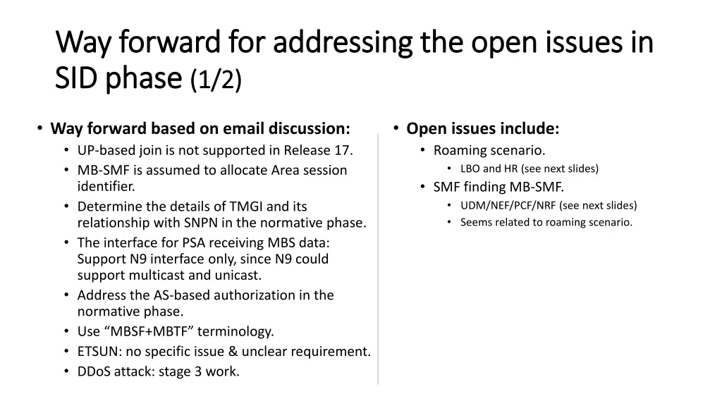 way forward for addressing the open issues