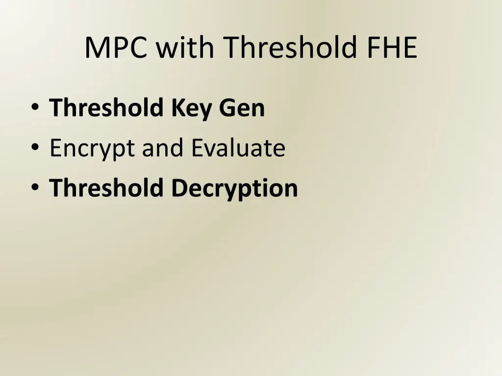 mpc with threshold fhe