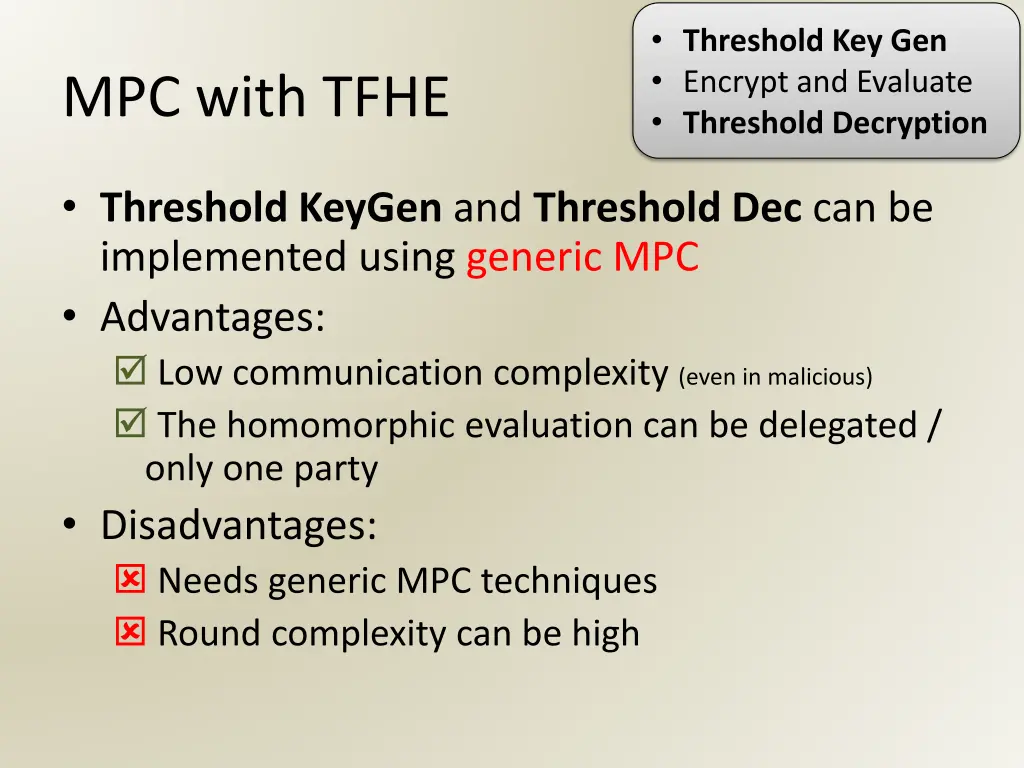 threshold key gen encrypt and evaluate threshold