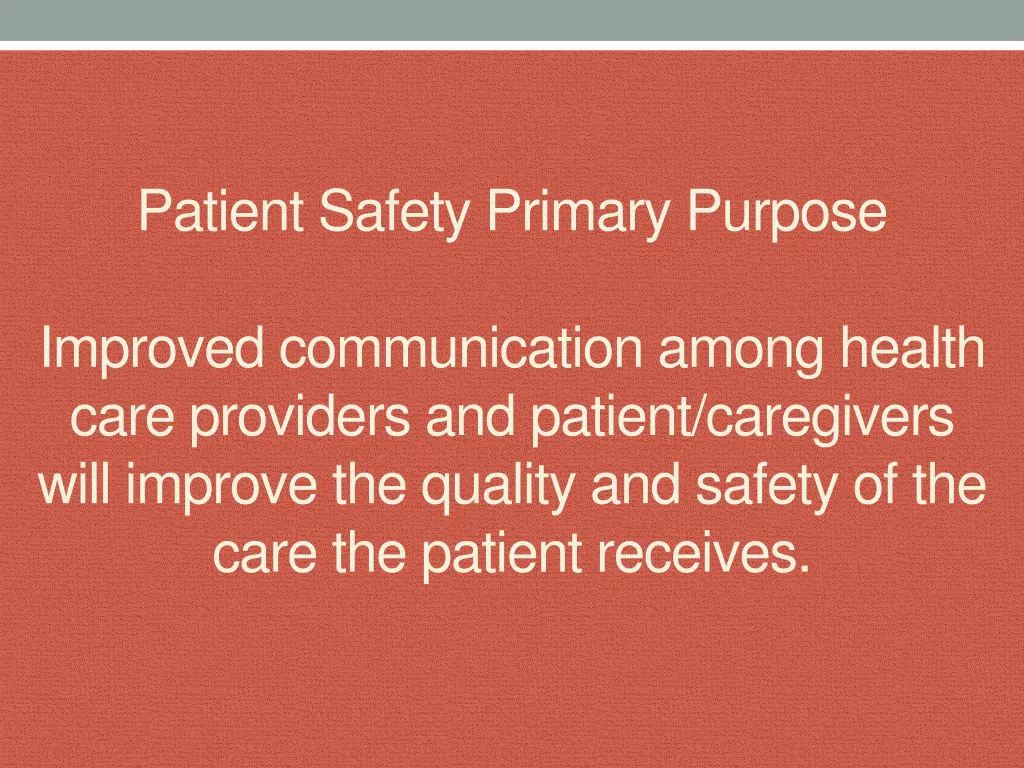 patient safety primary purpose