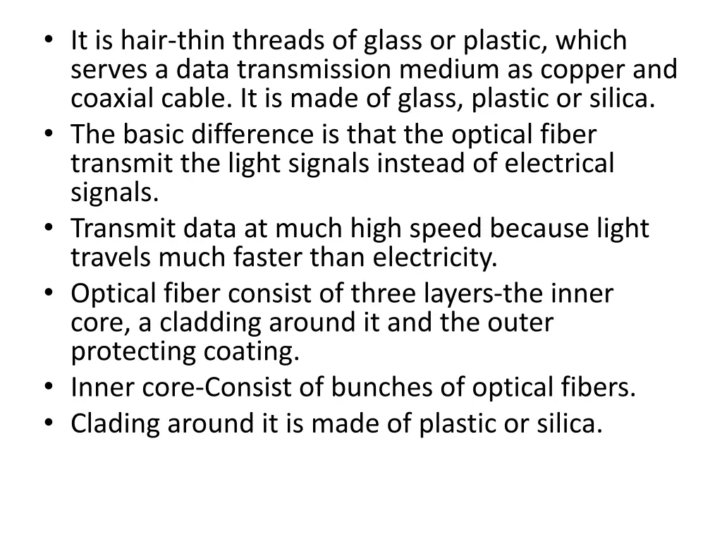 it is hair thin threads of glass or plastic which