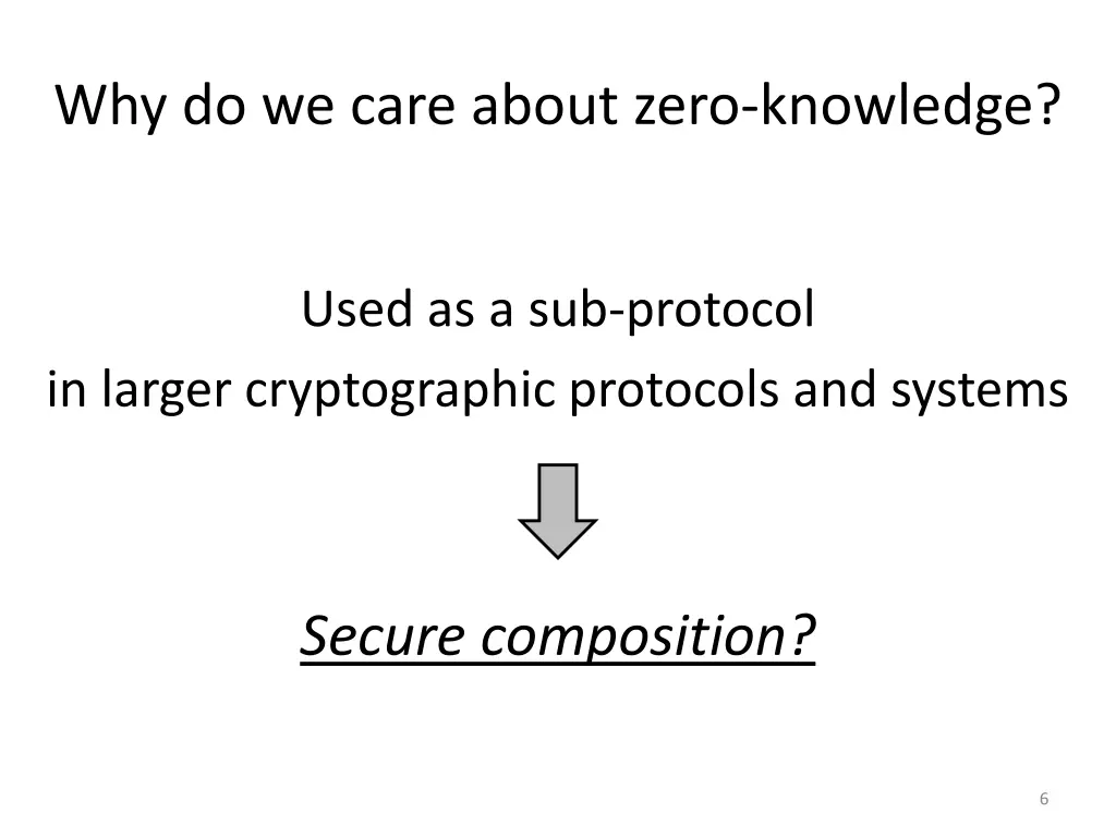 why do we care about zero knowledge