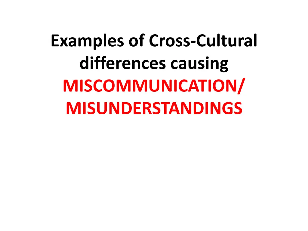 examples of cross cultural differences causing