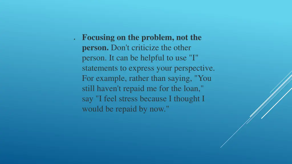 focusing on the problem not the person