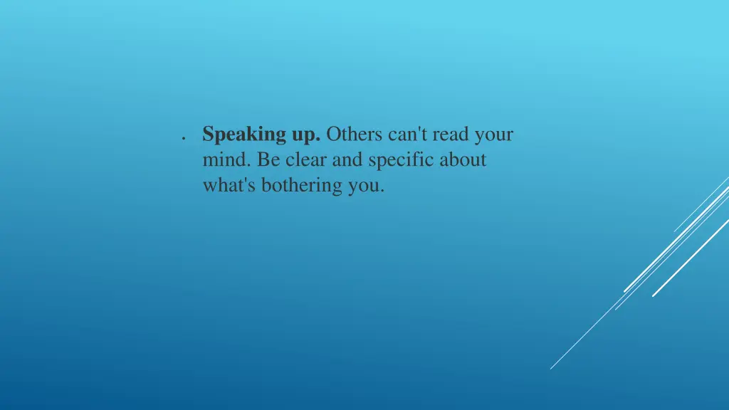 speaking up others can t read your mind be clear