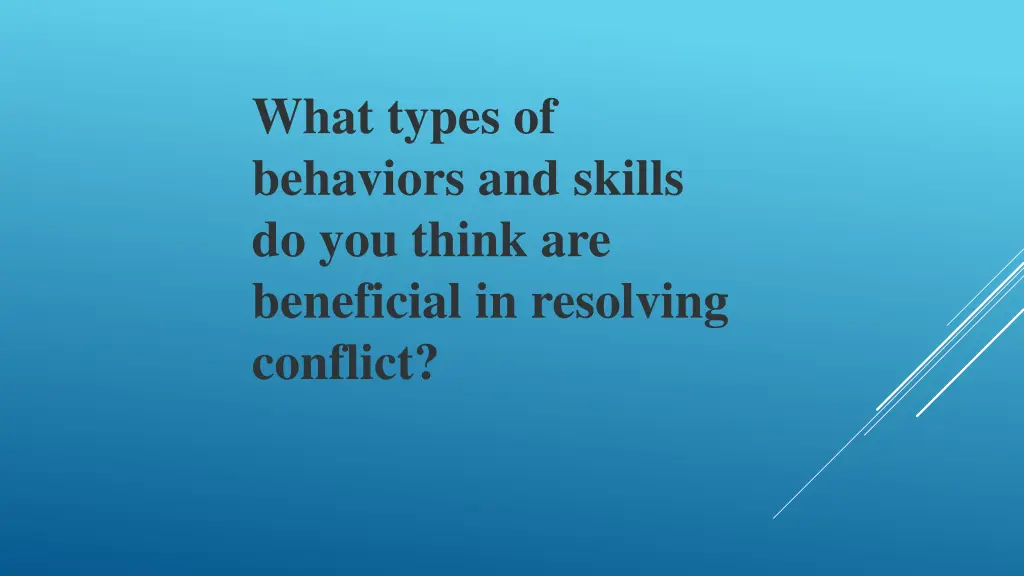 what types of behaviors and skills do you think