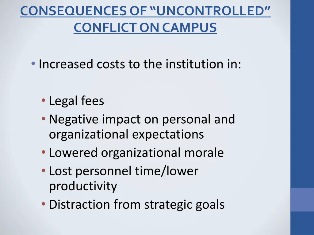 consequences of uncontrolled conflict on campus