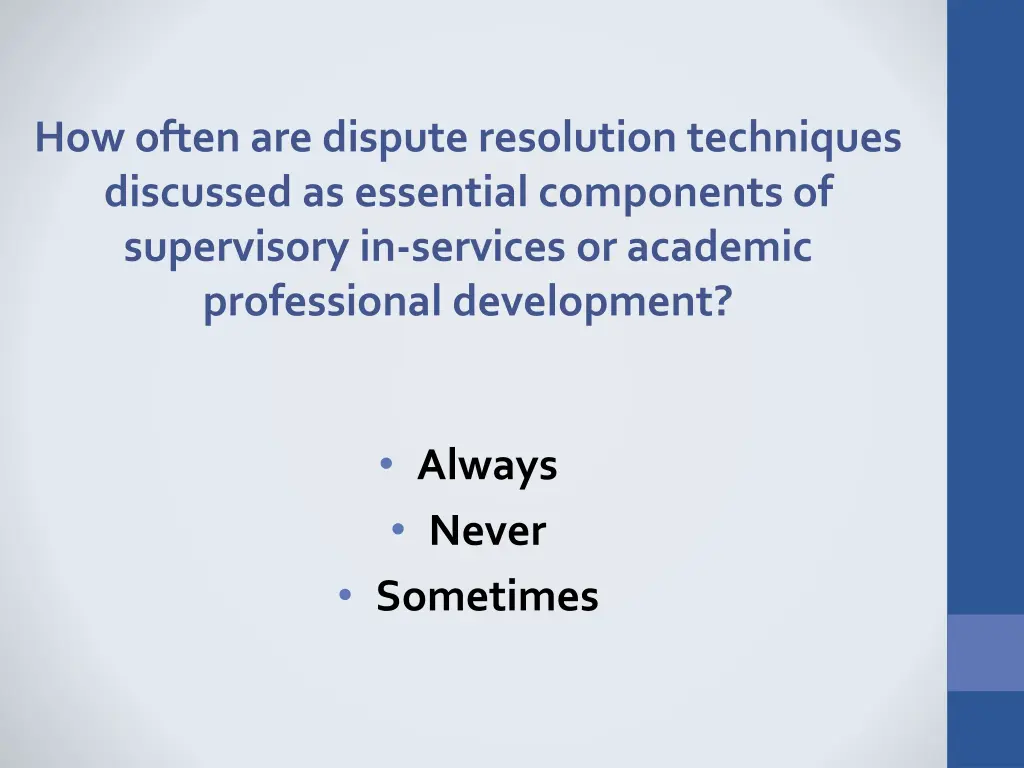 how often are dispute resolution techniques