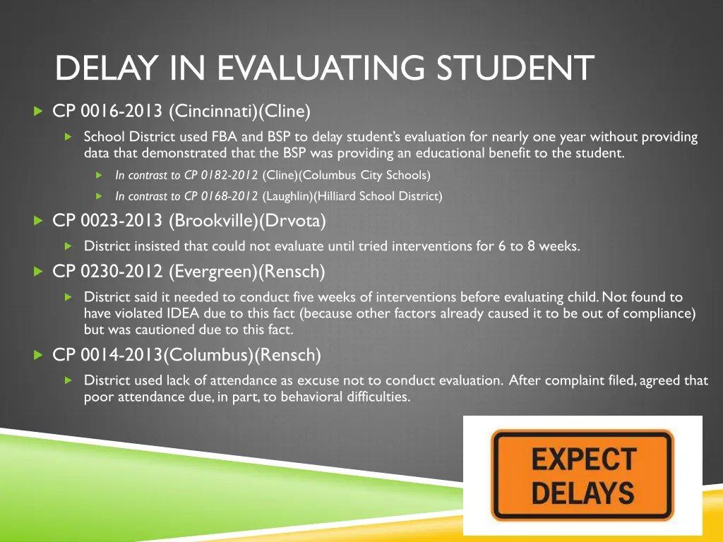 delay in evaluating student