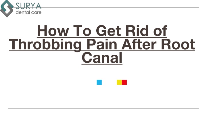 how to get rid of throbbing pain after root canal
