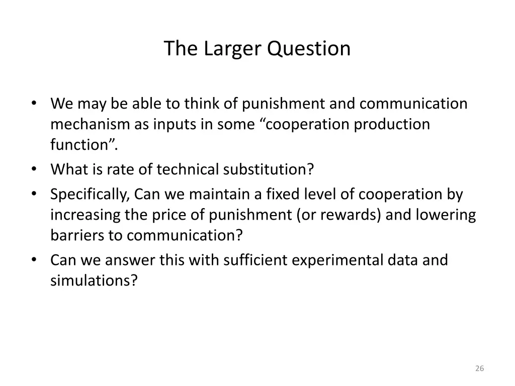 the larger question
