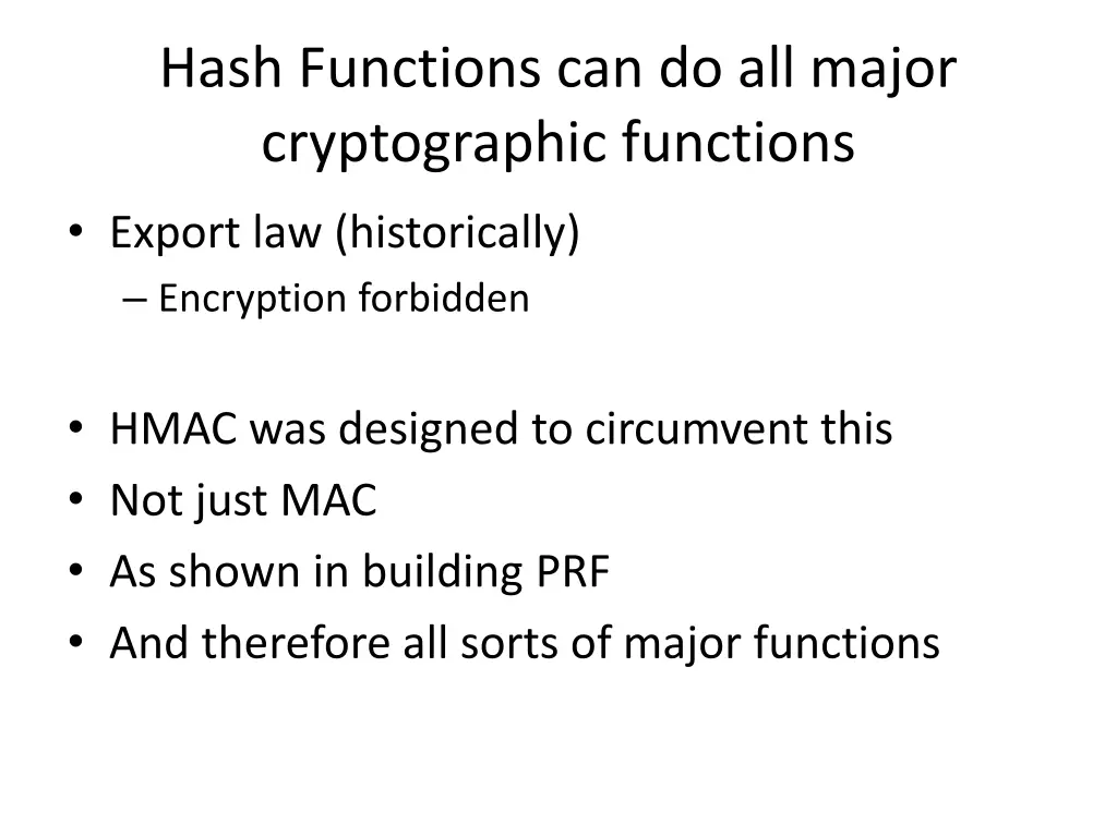 hash functions can do all major cryptographic
