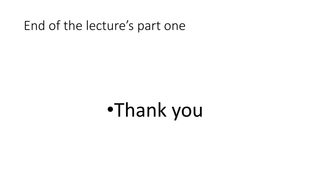 end of the lecture s part one
