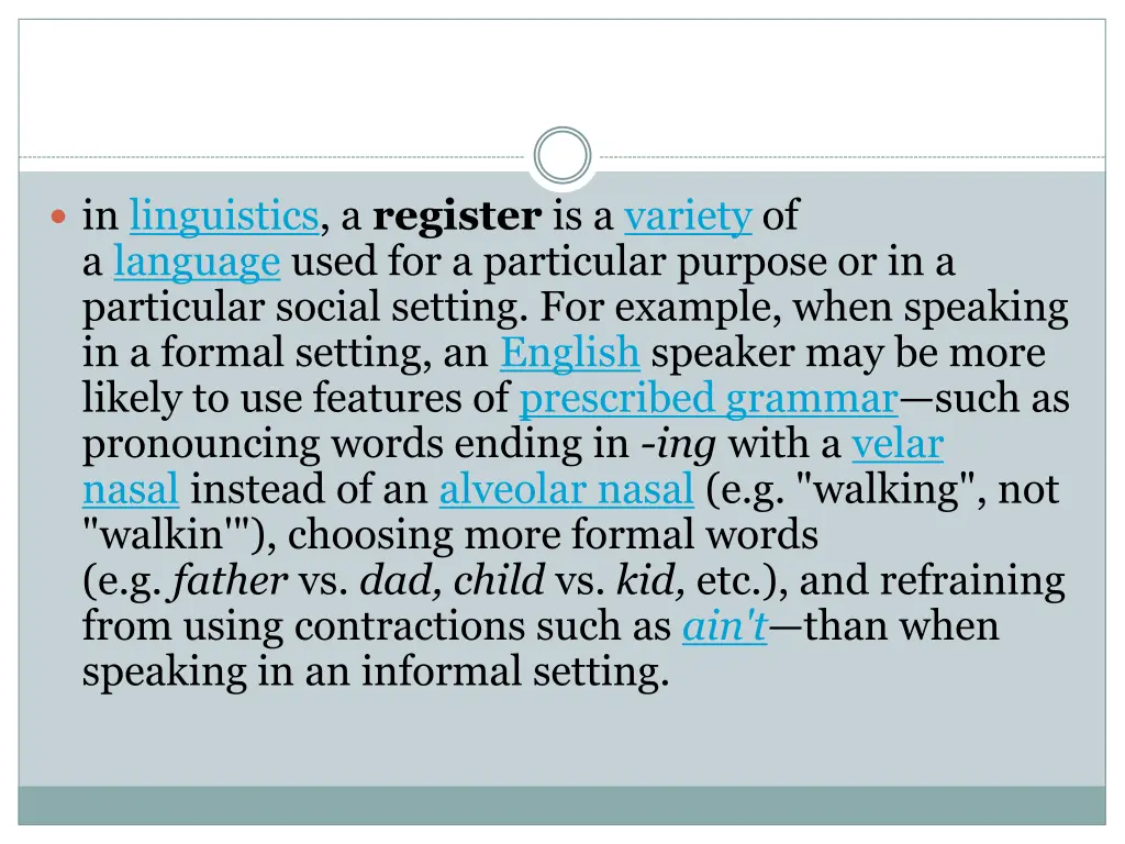 in linguistics a register is a variety