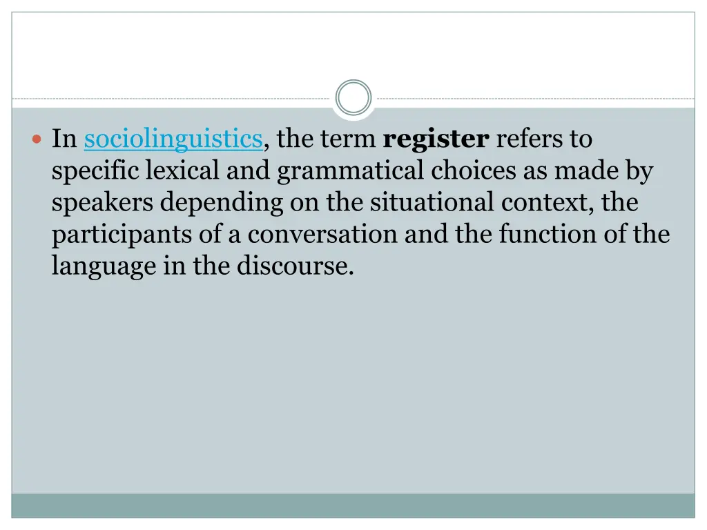 in sociolinguistics the term register refers