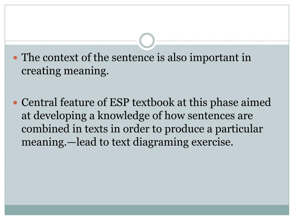 the context of the sentence is also important
