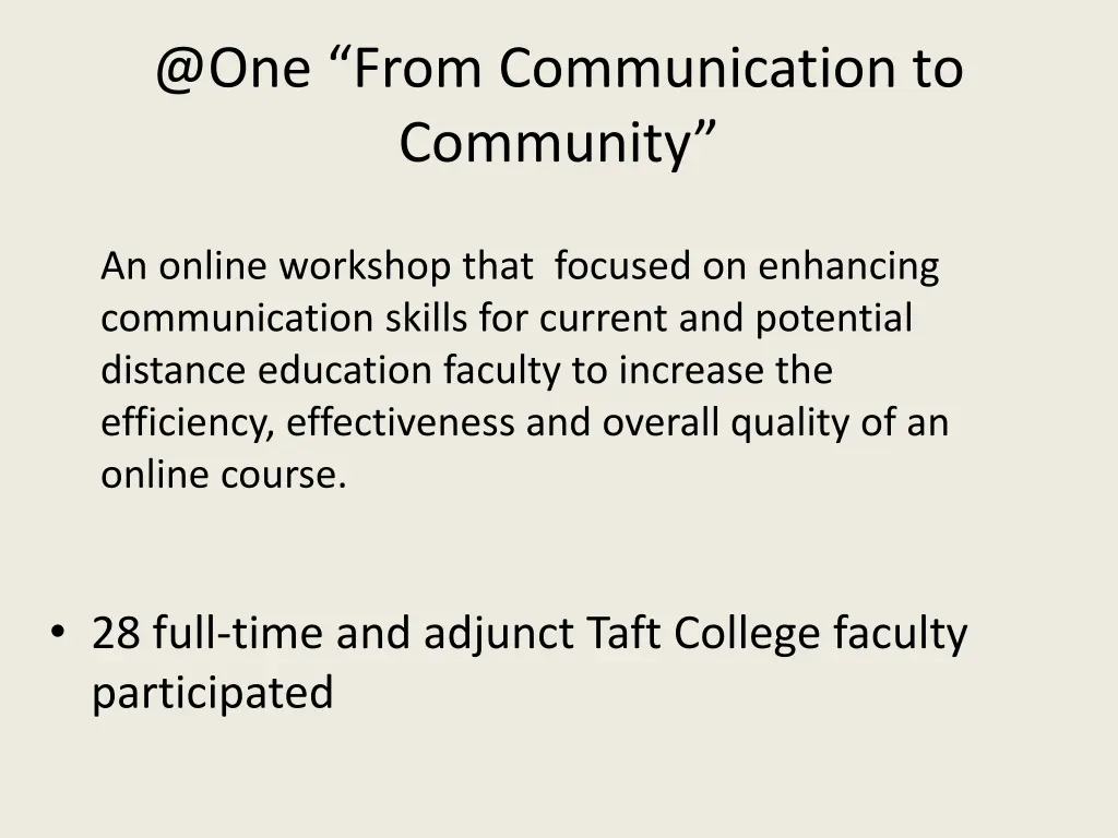 @one from communication to community