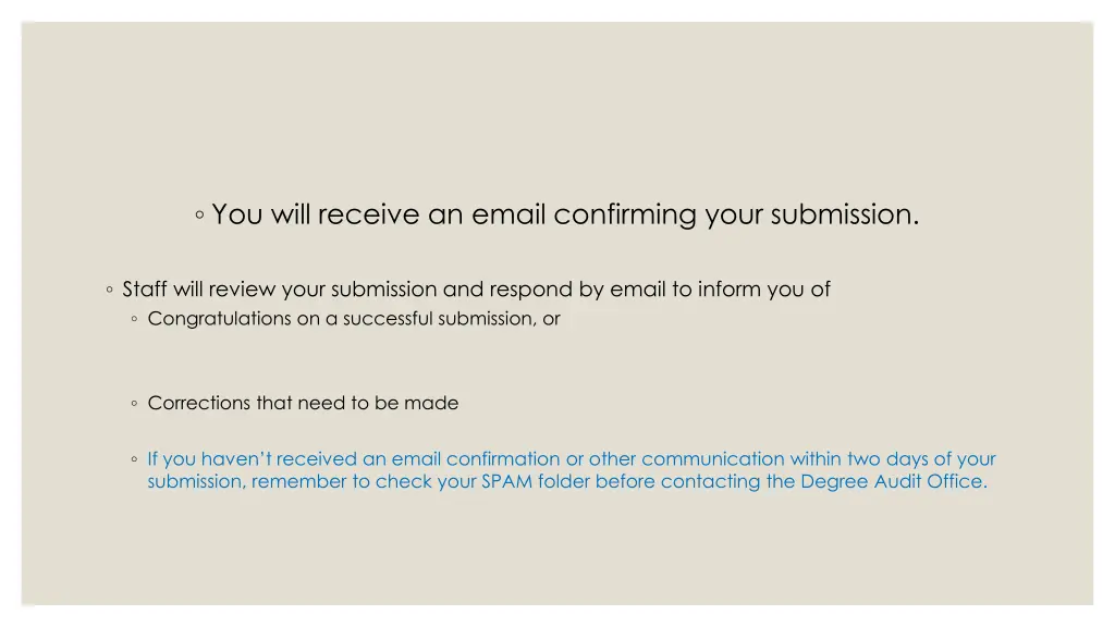 you will receive an email confirming your