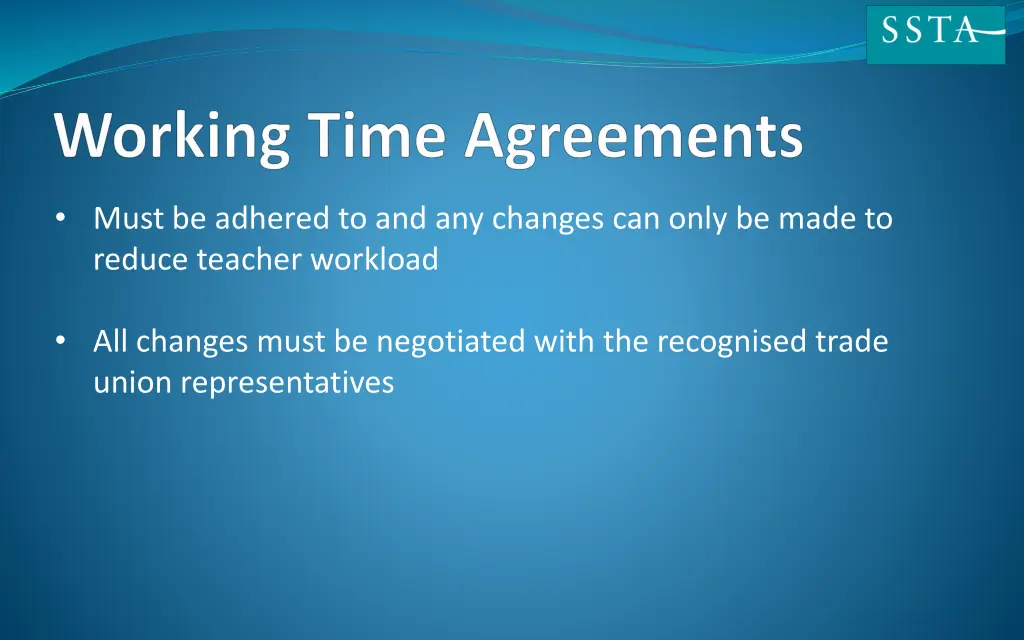 must be adhered to and any changes can only