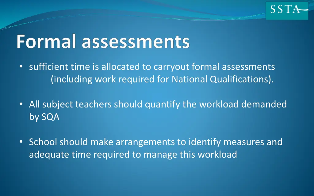 sufficient time is allocated to carryout formal