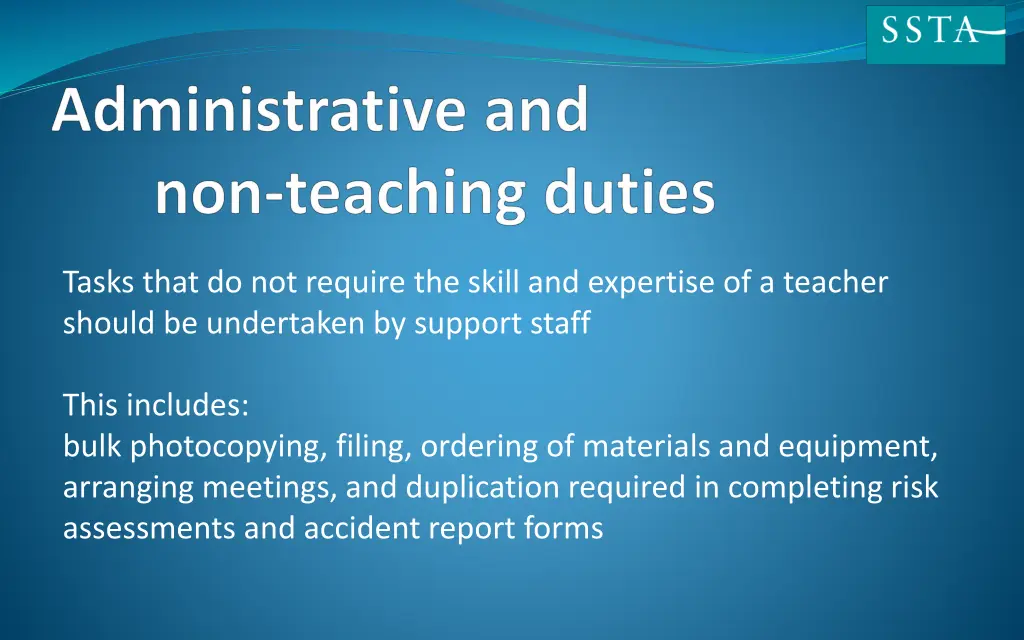 tasks that do not require the skill and expertise