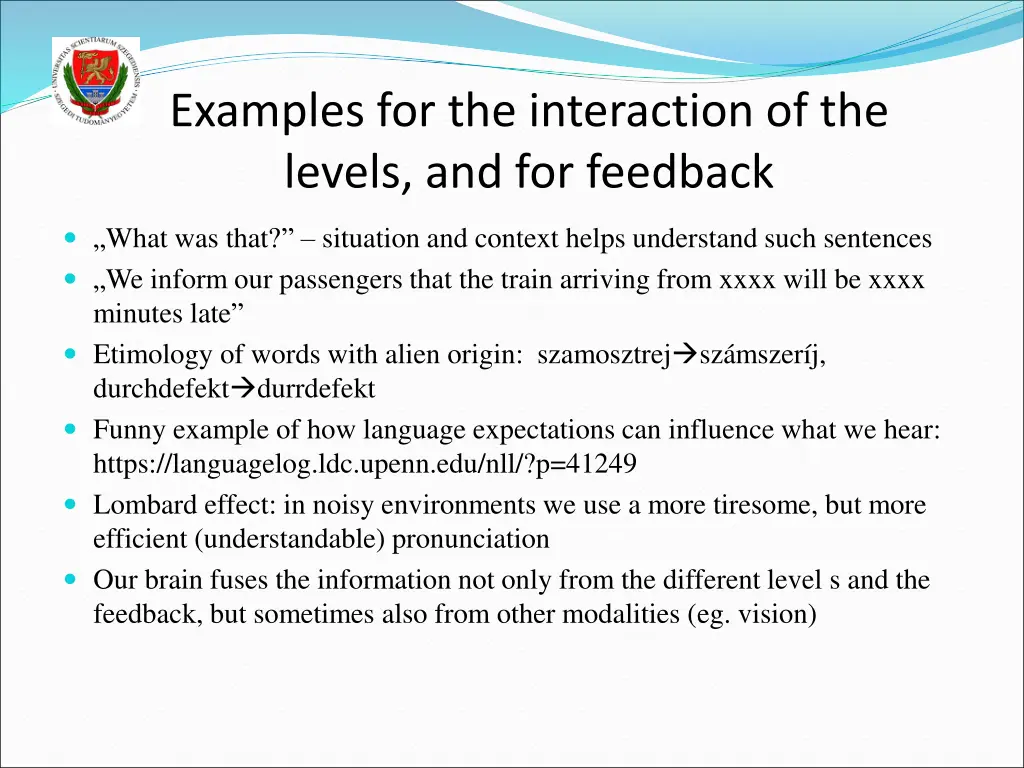 examples for the interaction of the levels