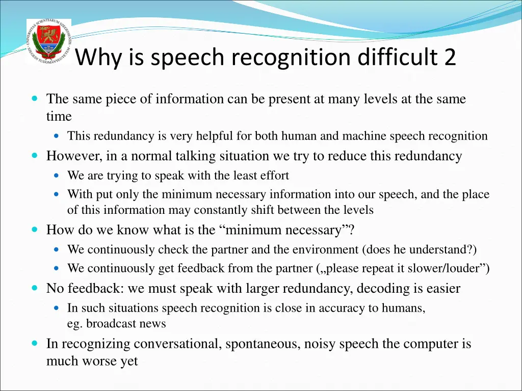 why is speech recognition difficult 2