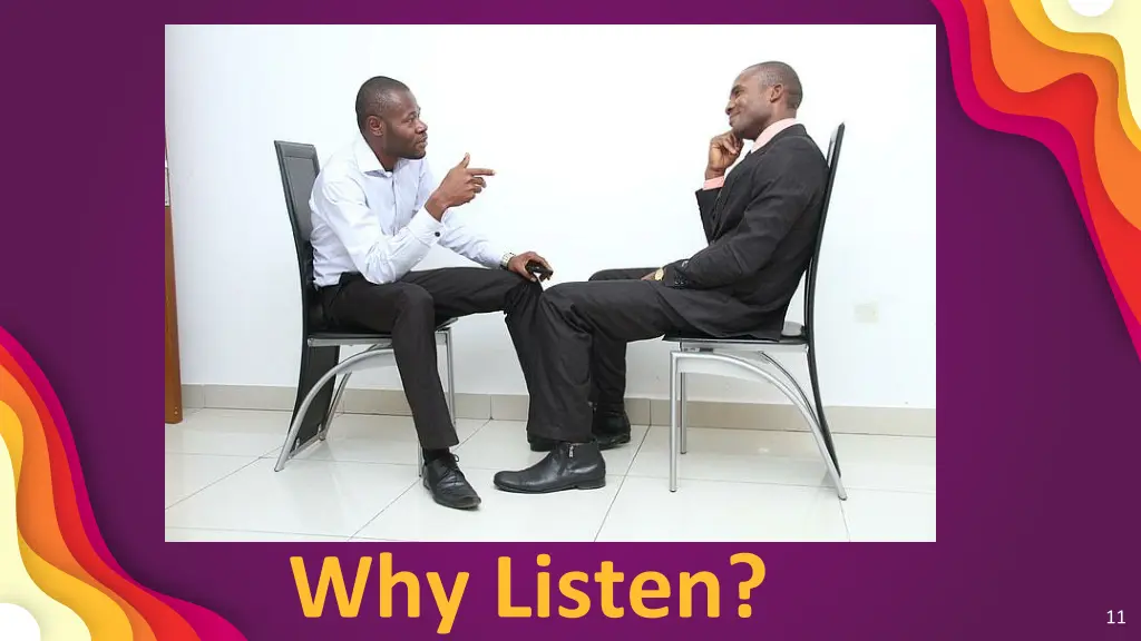 why listen