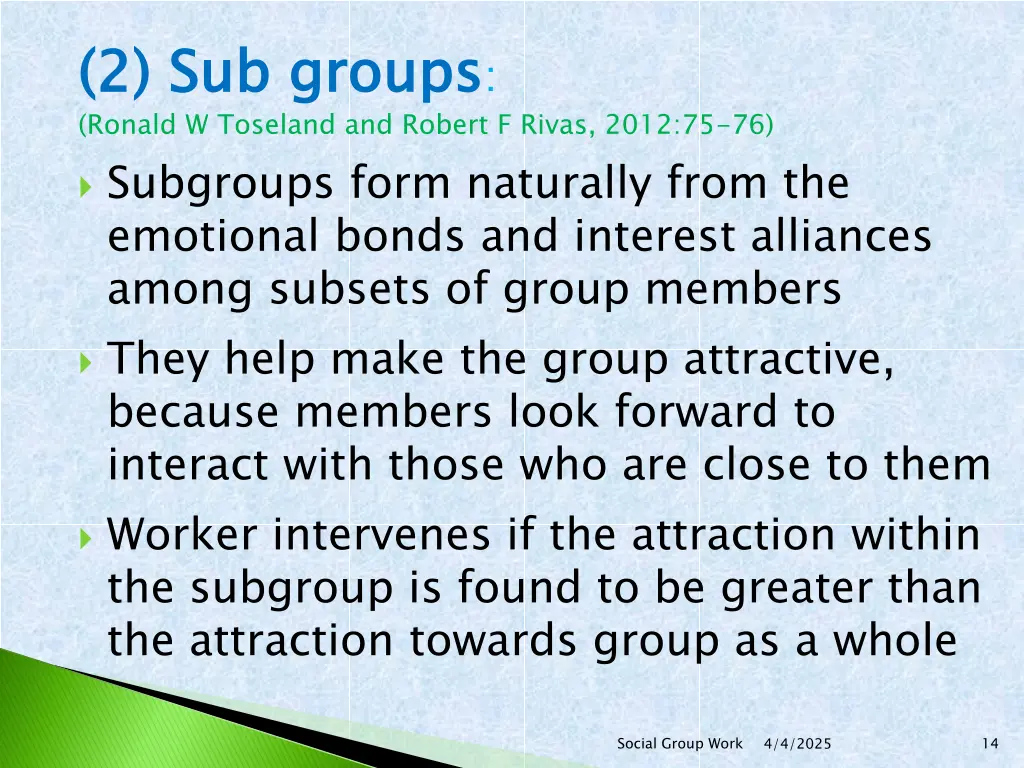 2 sub groups ronald w toseland and robert f rivas
