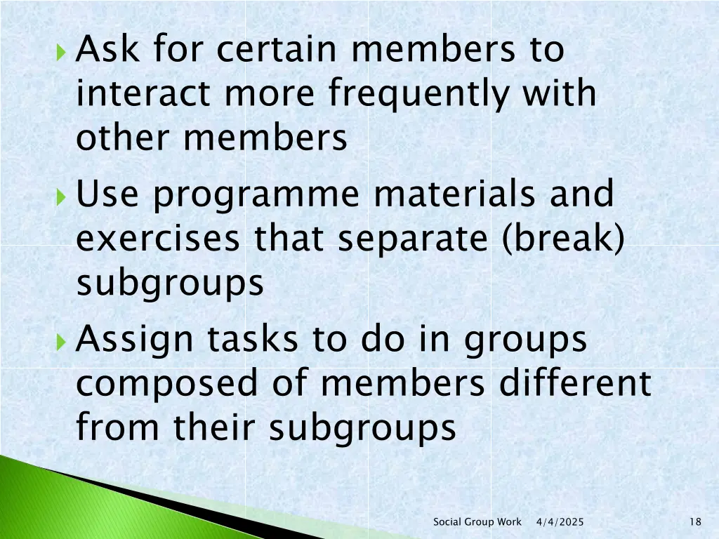 ask for certain members to interact more
