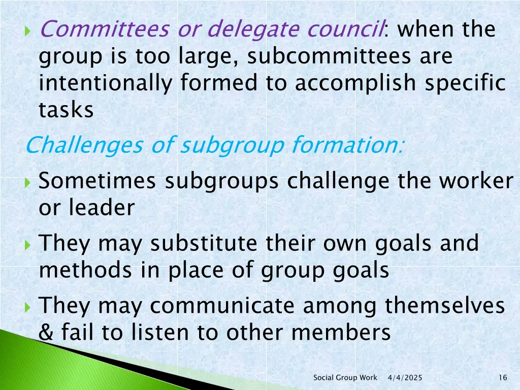 committees or delegate council when the group