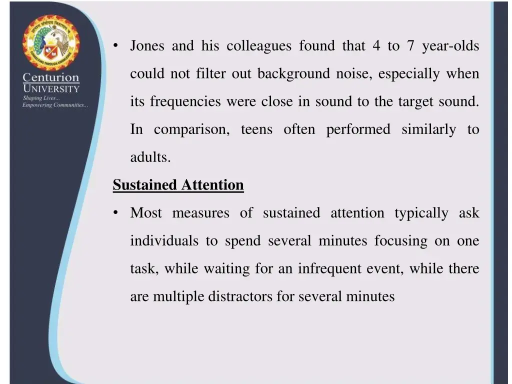 jones and his colleagues found that 4 to 7 year
