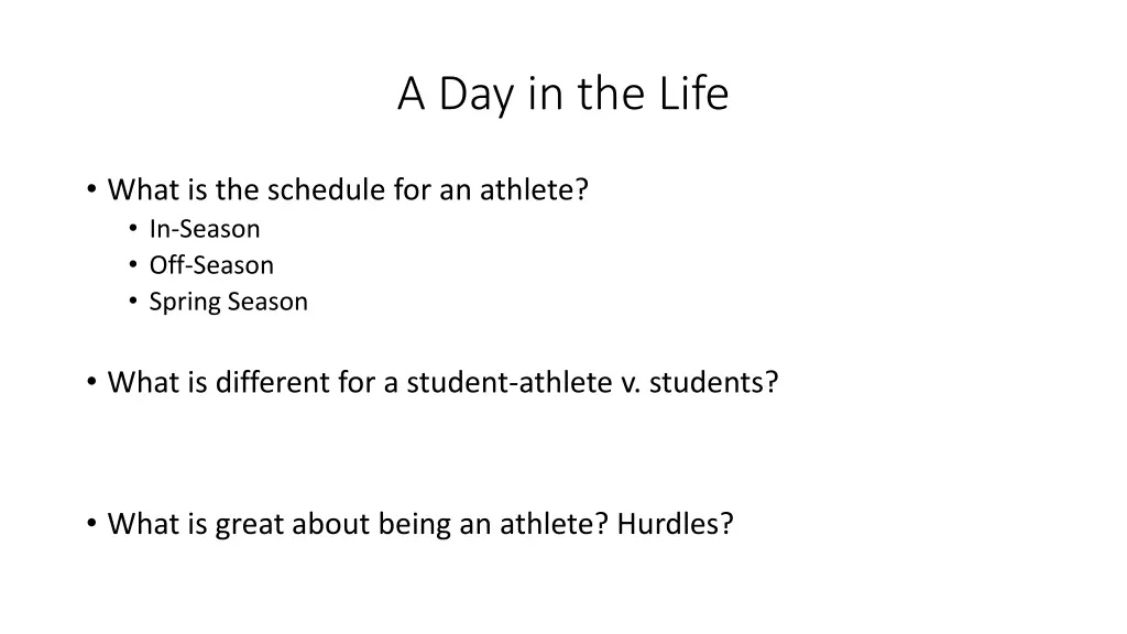 a day in the life