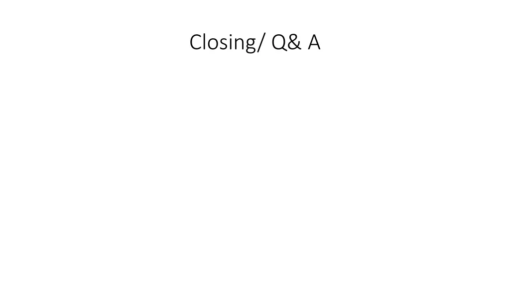 closing q a
