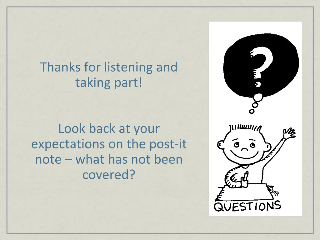 thanks for listening and taking part