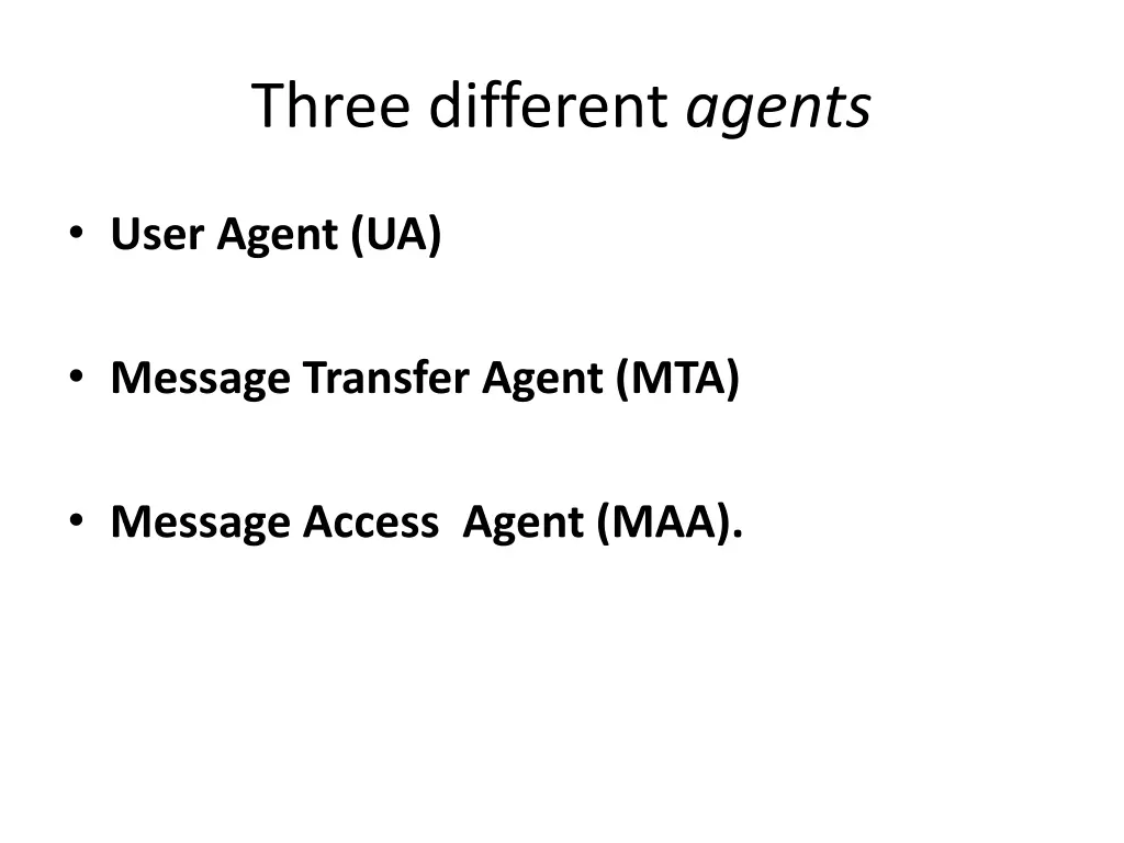 three different agents