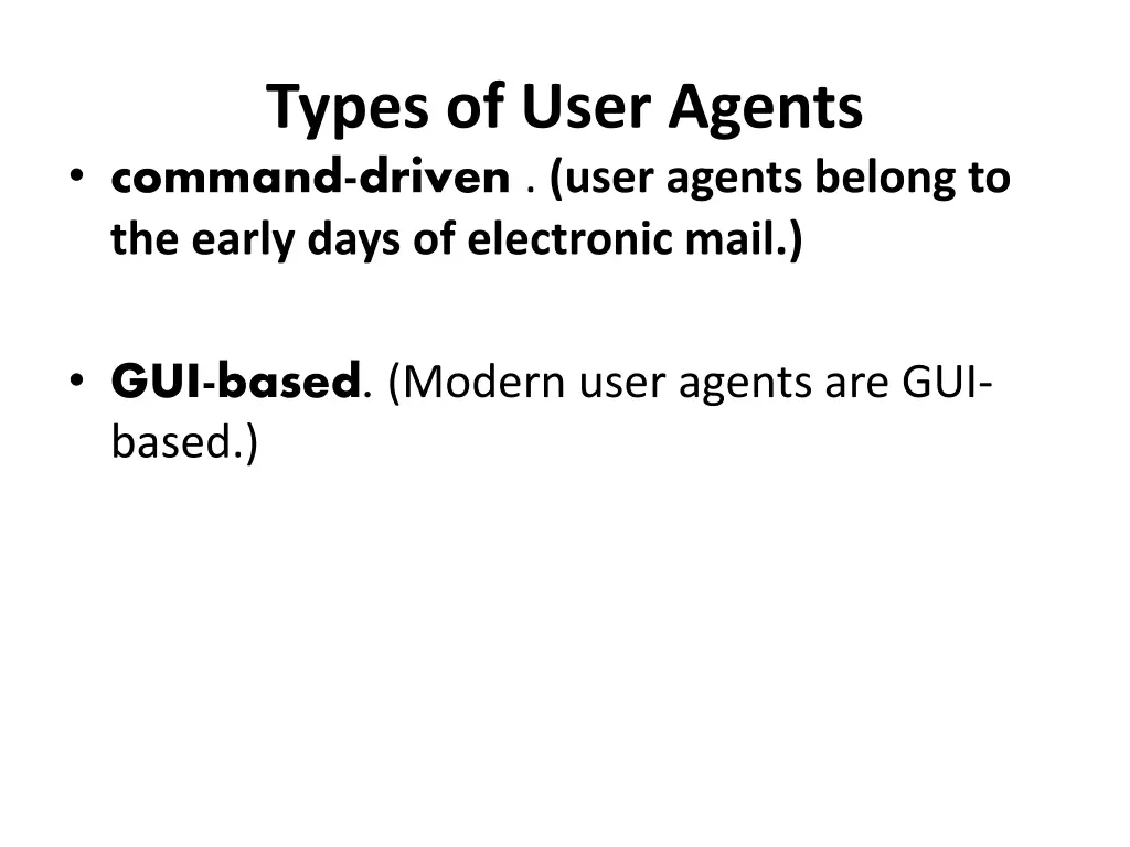 types of user agents command driven user agents