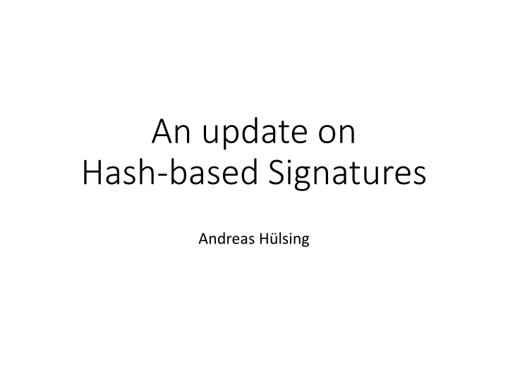 an update on hash based signatures