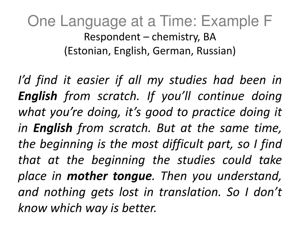 one language at a time example f respondent