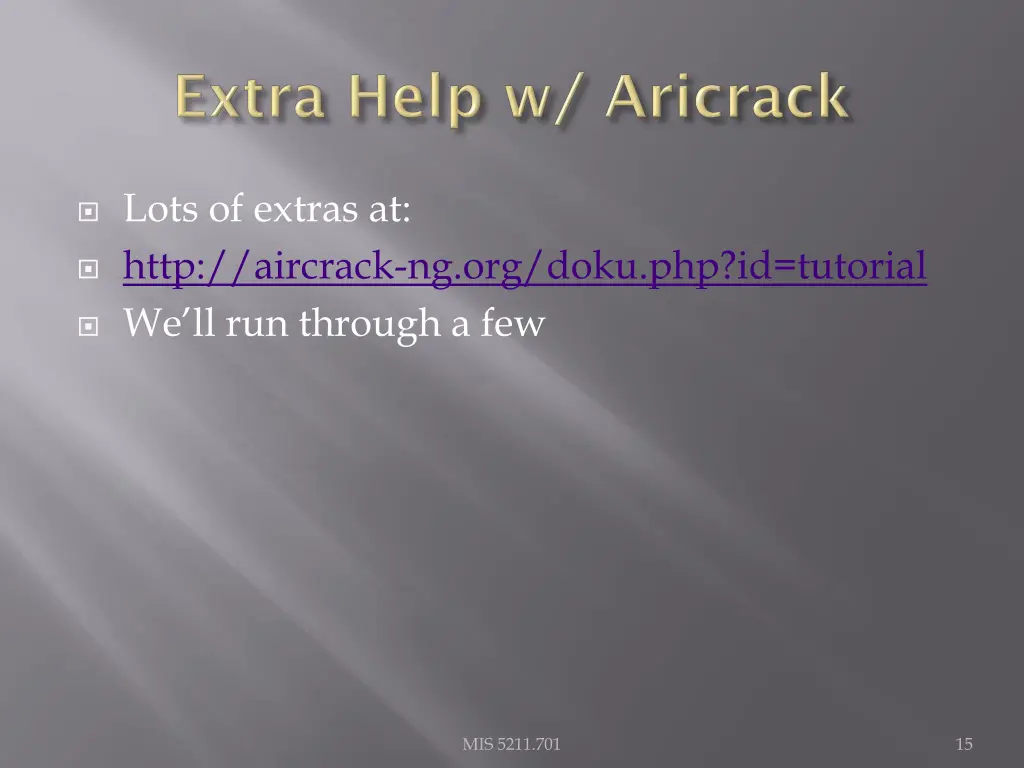 lots of extras at http aircrack ng org doku
