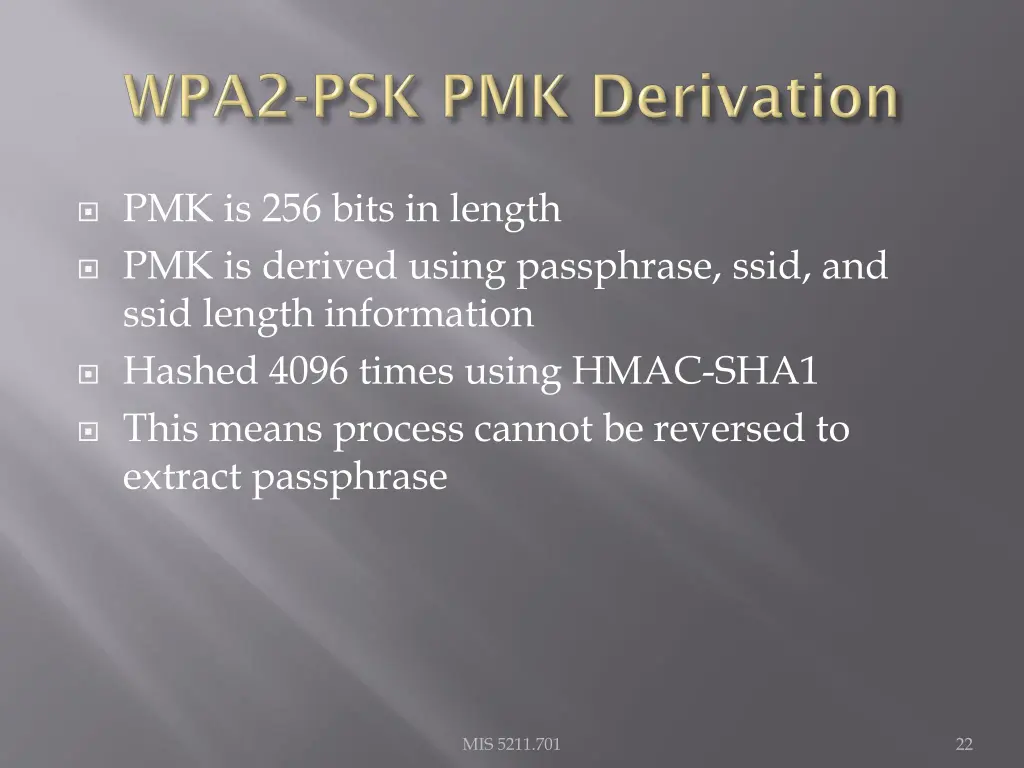 pmk is 256 bits in length pmk is derived using