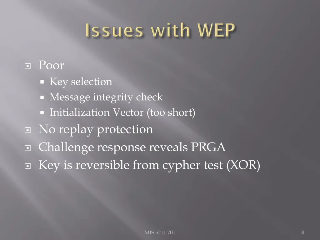 poor key selection message integrity check